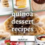 A collage with various quinoa-based desserts, including cakes, cookies, and parfaits, captioned "quinoa dessert recipes" with the Sage AlphaGal logo below.
