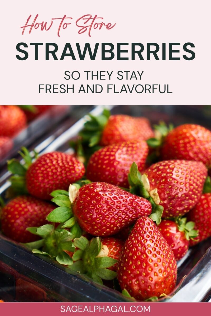Close-up of fresh strawberries in a container with text overlay: "How to store strawberries so they stay fresh and flavorful.