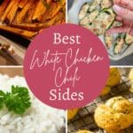 A collage showcasing a variety of side dishes, including seasoned sweet potatoes, zucchini boats, white rice, and garlic bread, with a title "best white chicken chili sides.