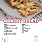 A loaf of cherry bread topped with almond slices on a cooling rack. The image includes a list of ingredients: cherries, buttermilk, eggs, almonds, flour, sugar, and oil, with corresponding illustrations.