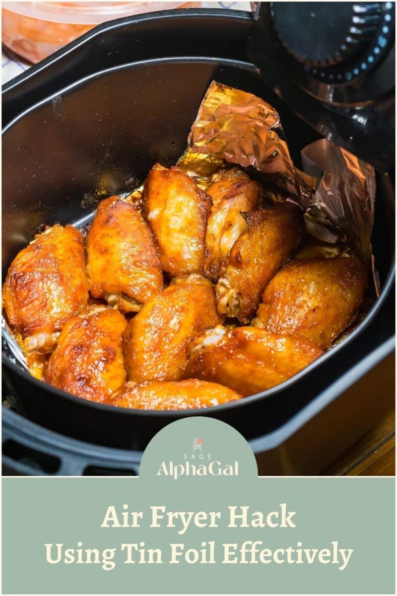 Chicken wings in an air fryer lined with tin foil, accompanied by a text overlay about an air fryer hack using tin foil effectively.