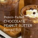 Jars of chocolate peanut butter overnight oats topped with banana slices, coconut, and chocolate chips on a wooden tray. Text reads "Protein-Packed Chocolate Peanut Butter Overnight Oats.