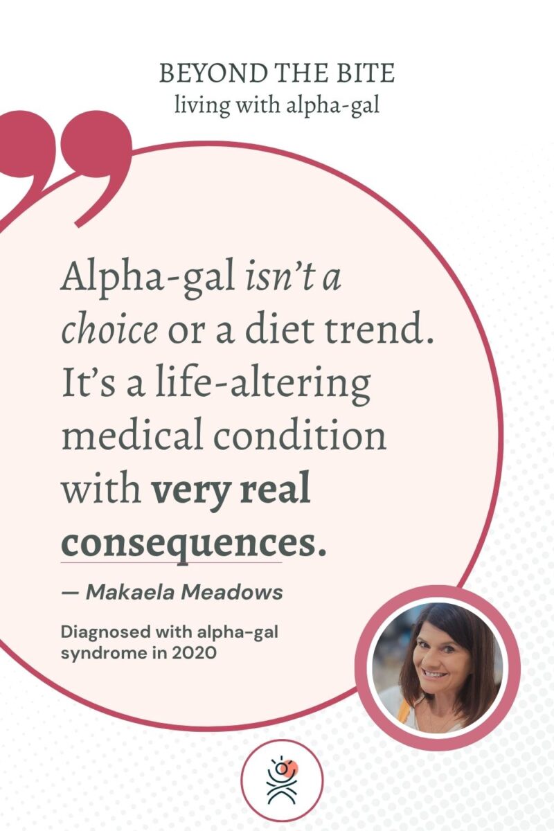 A quote about alpha-gal syndrome from Makaela Meadows, stating it is a serious medical condition, with her photo and the text "Diagnosed with alpha-gal syndrome in 2020.