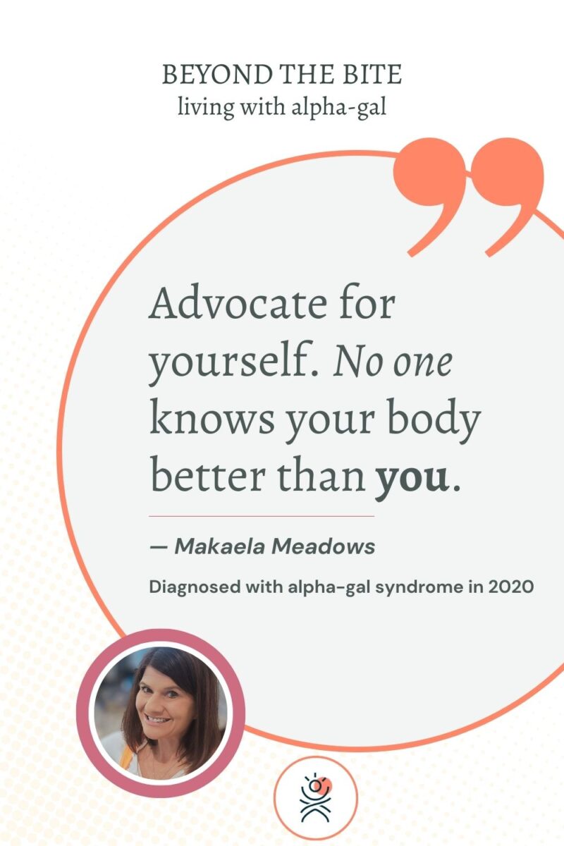 A quote from Makaela Meadows about self-advocacy with alpha-gal syndrome, accompanied by her photo and the text "Diagnosed with alpha-gal syndrome in 2020.