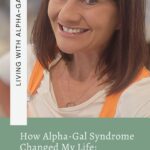 Smiling woman with brown hair wearing a white shirt and orange suspenders, with text about living with Alpha-Gal Syndrome and how it changed her life.