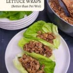 Three chicken lettuce wraps filled with seasoned chicken and vegetables are displayed on a white plate, with extra lettuce leaves and filling in bowls nearby.
