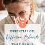 A person blowing their nose into a tissue, with an overlay text promoting seven essential oil diffuser blends for seasonal allergies.