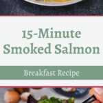 A plate with a smoked salmon omelet, garnished with cherry tomatoes and herbs, served with a mixed green salad; text reads "15-Minute Smoked Salmon Breakfast Recipe.