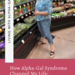 A woman in casual clothes reaches for leafy greens in a grocery store produce section. Text reads, "How Alpha-Gal Syndrome Changed My Life: Dasie's Story.